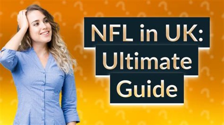 How can I watch NFL in UK?