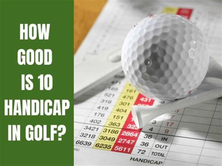 How good is a 10 handicap in golf?
