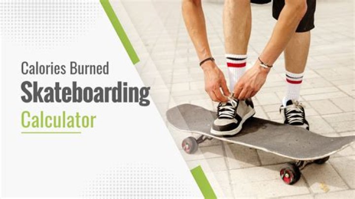 How many calories does skateboarding burn per hour?