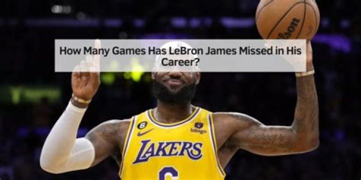 How many games has LeBron James missed in his career?