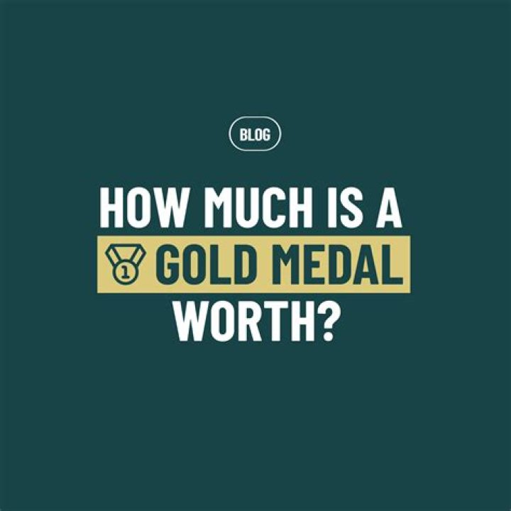 How much is a gold medal?