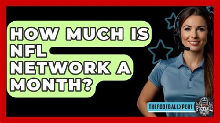 How much is NFL Network a month?