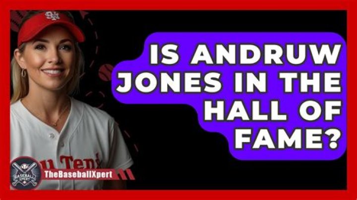 Is Andruw Jones in the Hall of Fame?