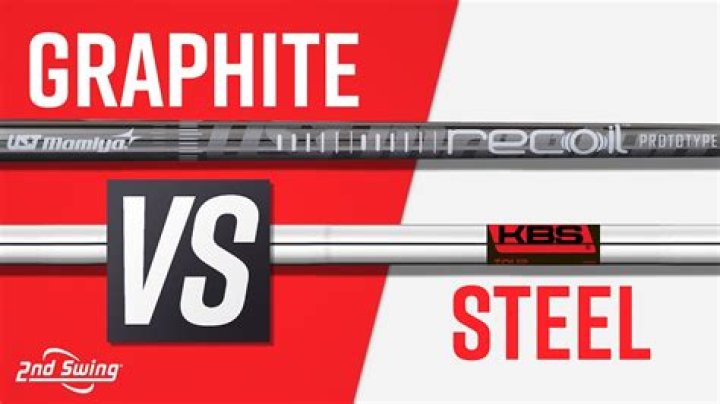 Is graphite better than steel shafts?
