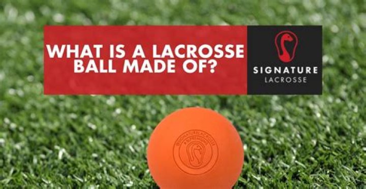 What are lacrosse balls made of?