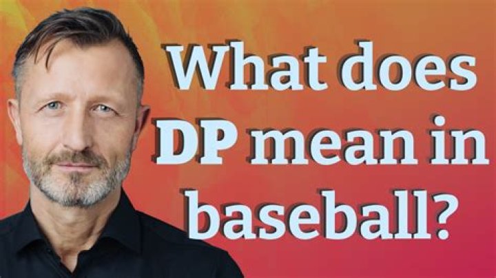 What does DP mean in baseball?