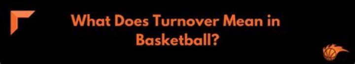 What does turnover mean in basketball?