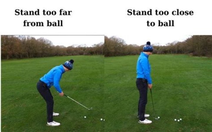 What happens if you stand too close to the golf ball?