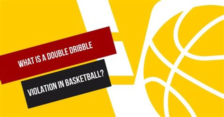 What is a double dribble violation?