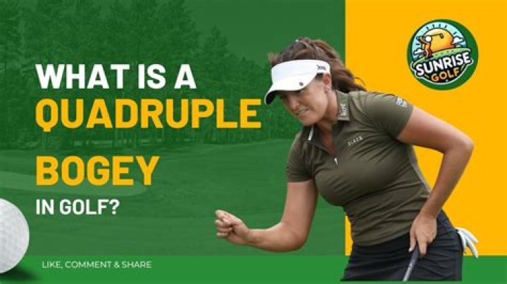 What is a quadruple bogey?