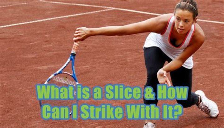 What is a slice tennis?