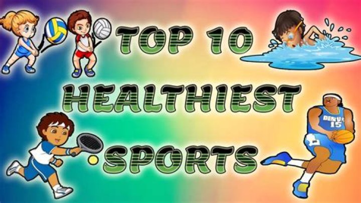What is the healthiest sport in the world?