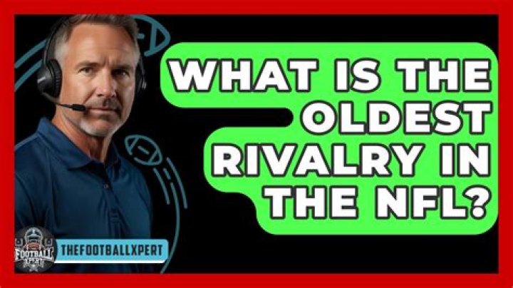 What is the oldest rivalry in the NFL?