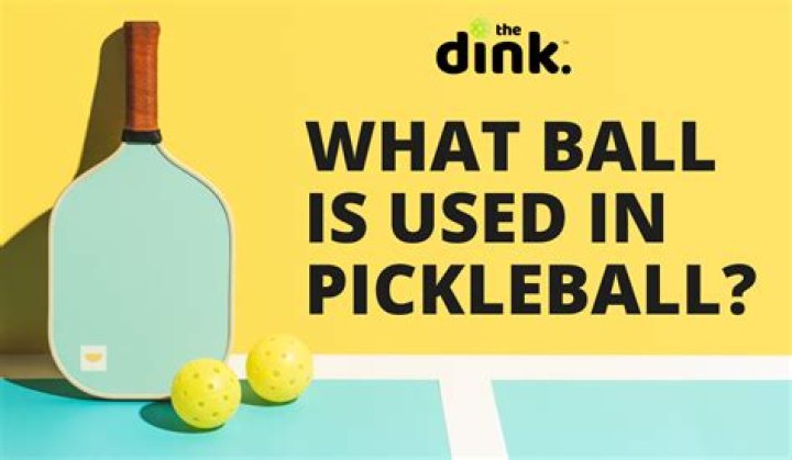 What kind of ball do you use for pickleball?