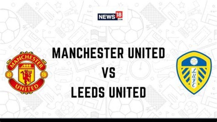 Where can I watch Manchester United vs Leeds?