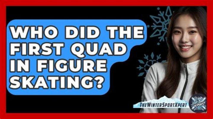 Who did the first quad in figure skating?