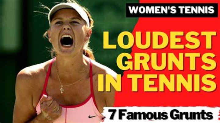 Who is the loudest grunters in tennis?