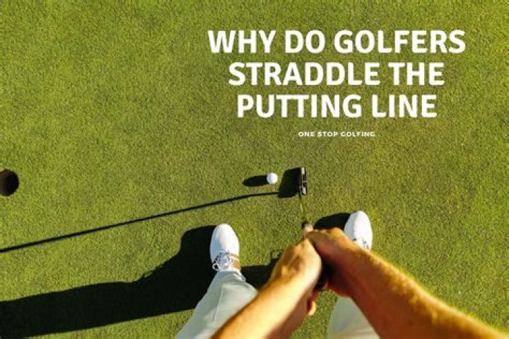 Why do PGA players straddle the putting line?