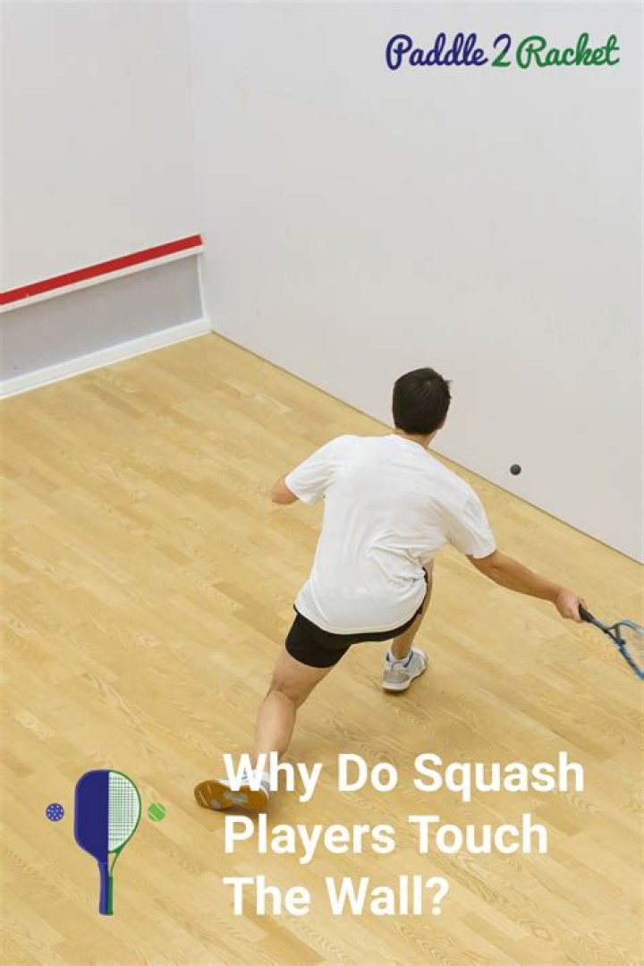 Why do squash players touch walls?