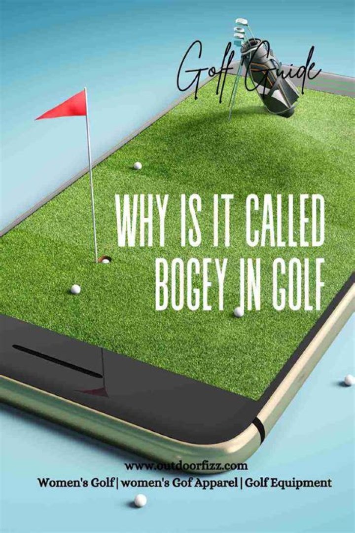 Why is it called a bogey golf?