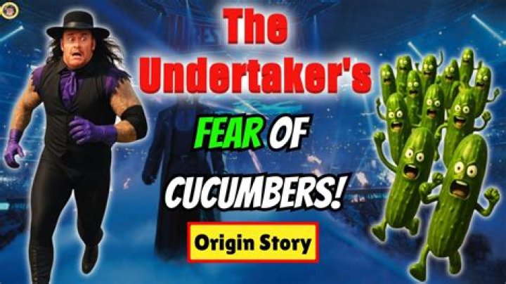 Why is The Undertaker afraid of cucumbers?